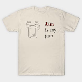 Jam is my jam T-Shirt